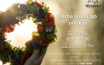 Informējam par darba laiku Līgo svētkos