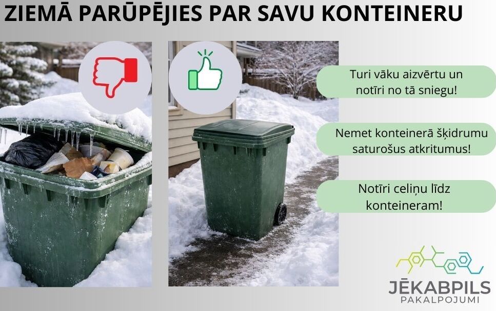 #JēkabpilsPakalpojumi #AtkritumuApsaimniekošana #ZiemāArAtbildību #TīrsCeliņš #DrošaIzvešana #AtbildīgaRīcība #Konteiners #ZiemasApstākļi #KopāParKārtību