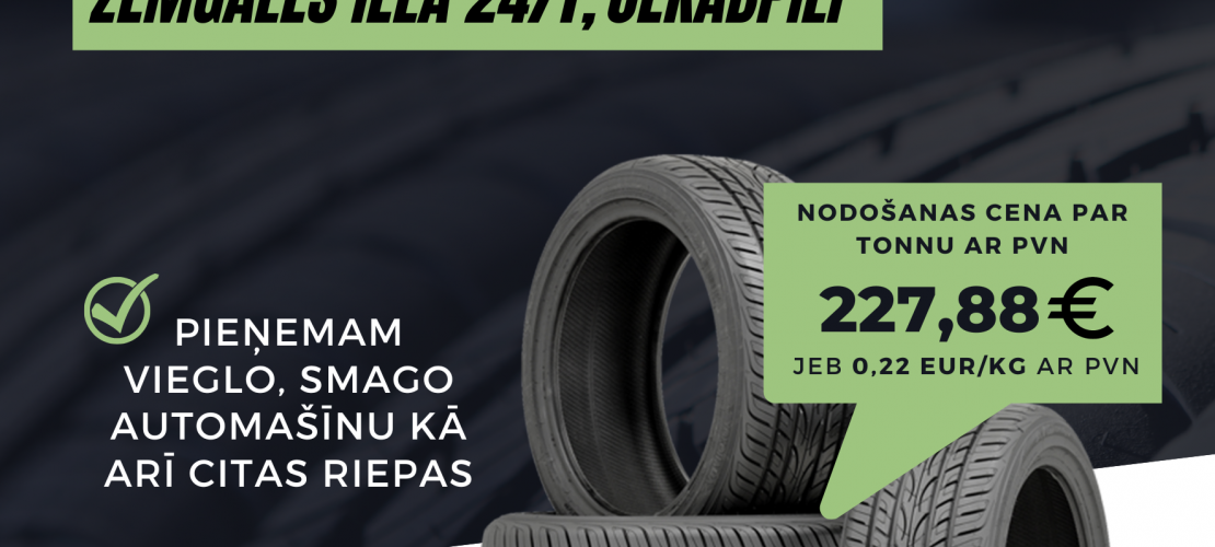 Kur nodot nolietotās auto riepas?